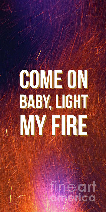 Come on baby light my fire фото 5