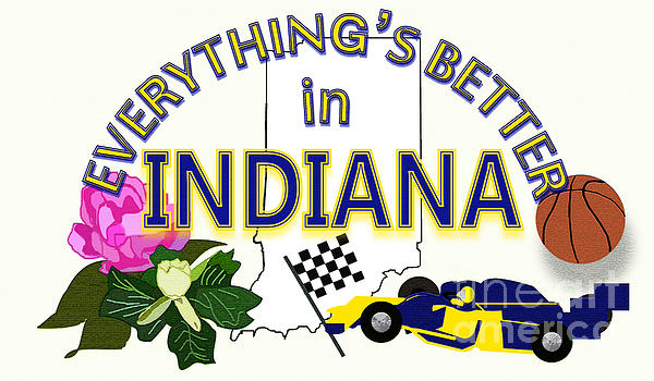 Everythings Better In Indiana Digital Art