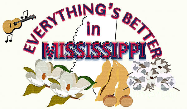 Everythings Better In Mississippi Digital Art