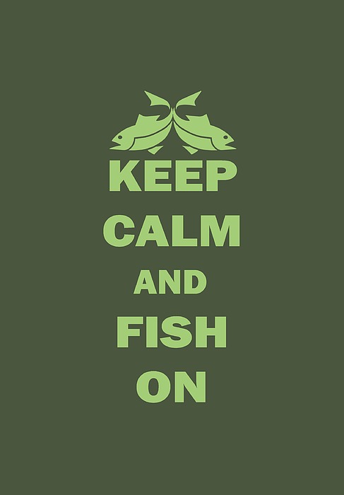Keep Calm And Fish On Digital Art