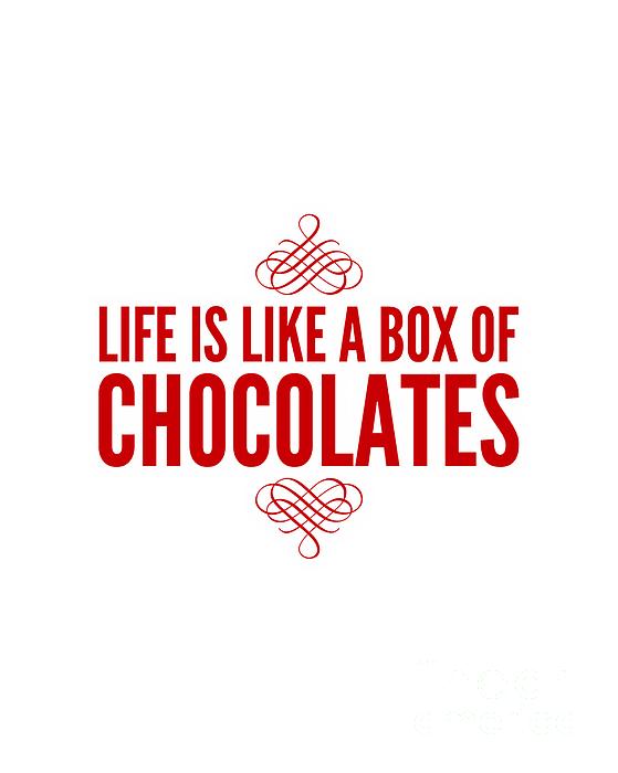 Life Is Like A Box Of Chocolates Digital Art
