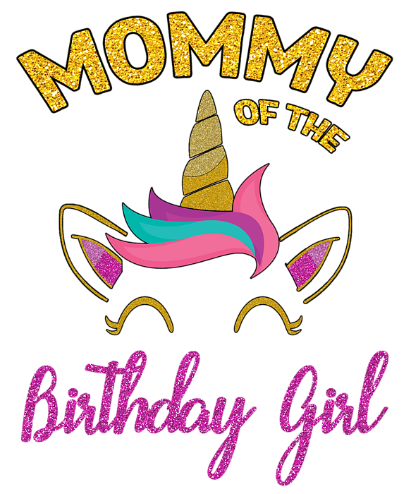 https://images.fineartamerica.com/images/artworkimages/medium/1/mommy-of-the-unicorn-birthday-girl-eriel-ocon-transparent.png