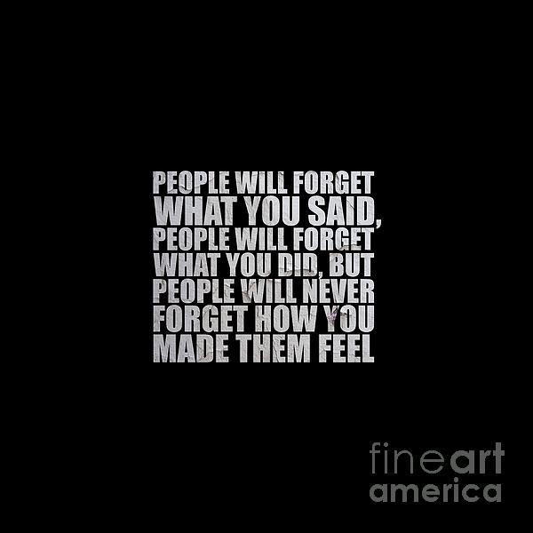 People Will Forget - Maya Angelou Quote Mixed Media