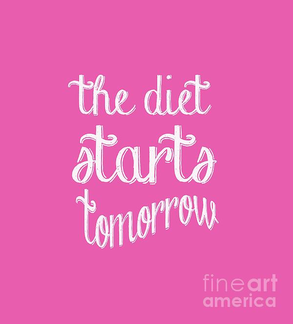 The Diet Starts Tomorrow Tee Digital Art