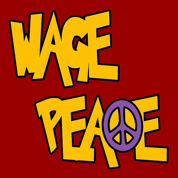 Wage Peace Digital Art