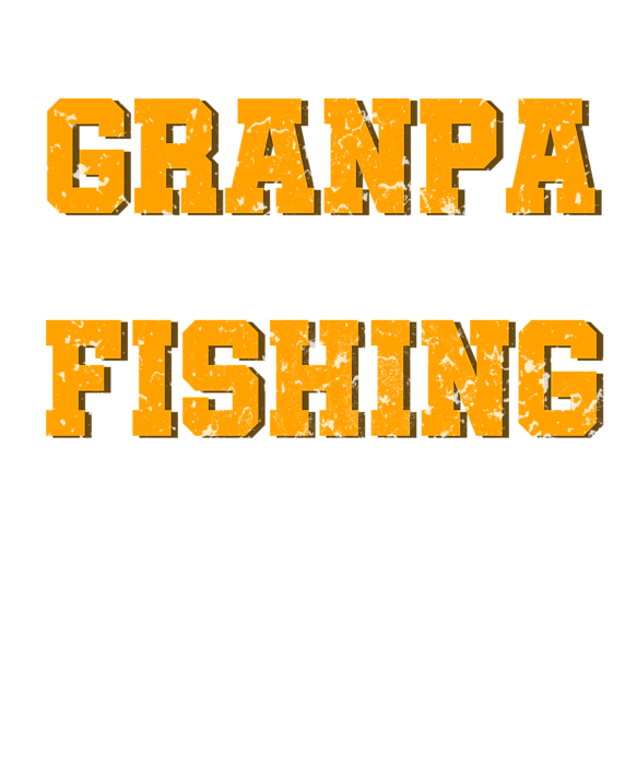 Grandpa is my Name Fishing is my Game Fisherman #1 T-Shirt by
