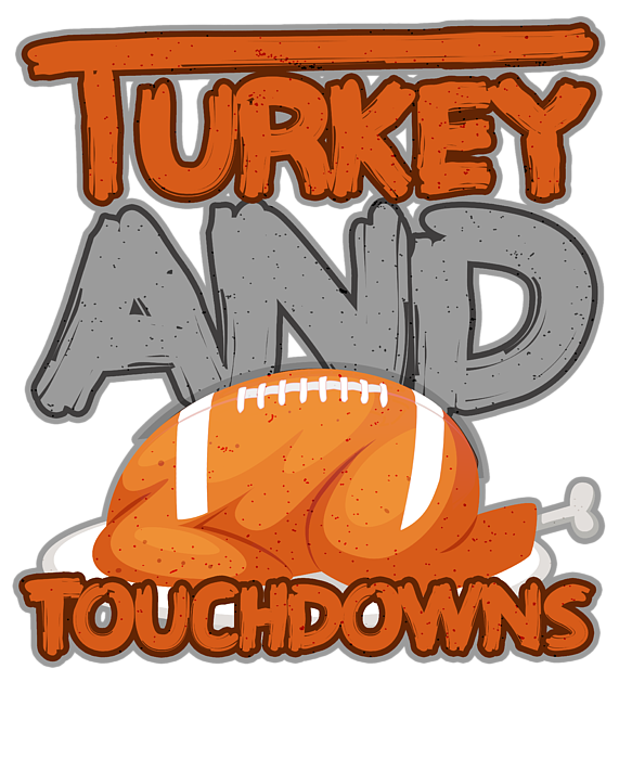 Touchdowns Football Men Boys Thanksgiving Turkey - Touchdowns Football  Thanksvigiving - Posters and Art Prints