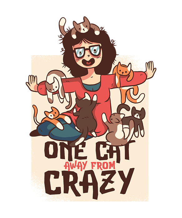 Crazy Cat Lady Cute And Funny Animal Art Designs Transparent 