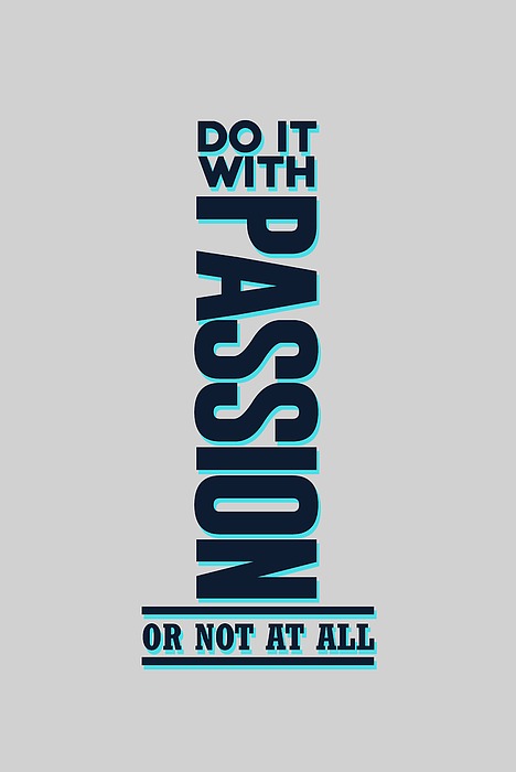 Do It With Passion 2 - Motivational, Inspirational Quotes - Minimal Typography Poster Mixed Media