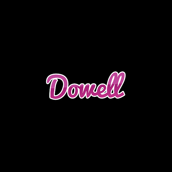 Dowell #dowell Digital Art