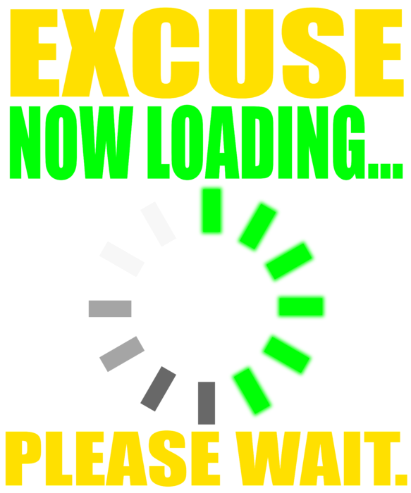 Excuse Now Loading Please Wait Tee Design For Your Friends And Family Greeting Card For Sale By Roland Andres