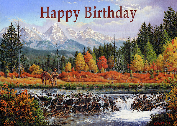 Happy Birthday Greeting Card - Mountain Man Trapper Beaver Dam Western ...