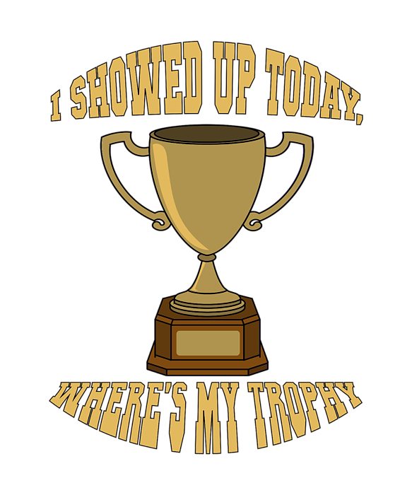 i-showed-up-wheres-my-trophy-funny-puns-humor-henry-b-transparent.png