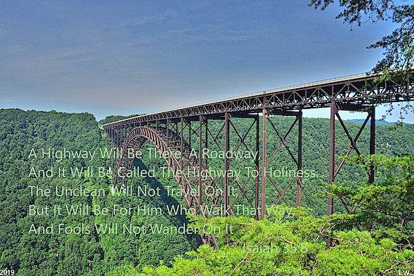 Lisa Wooten - Isaiah 35 8 New River Gorge Bridge West Virginia