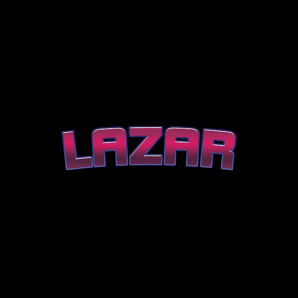 Lazar #lazar Digital Art
