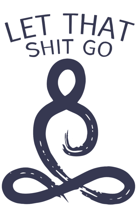 Let That Shit Go iPhone 11 case Let That Shit Go iPhone 11 case