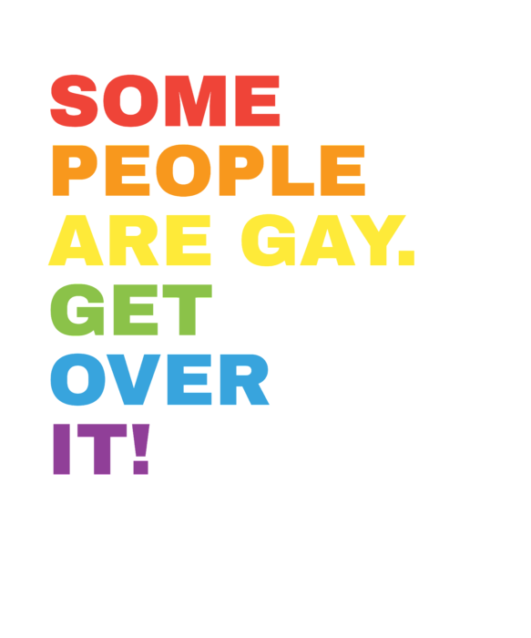 1Tee Mens Some People are Gay Get Over it T-Shirt