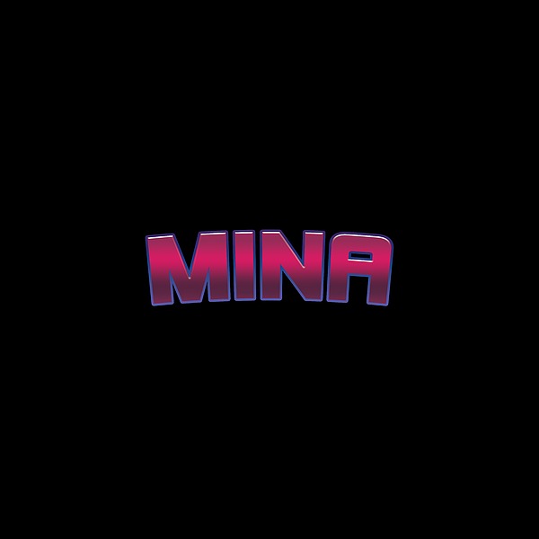 Mina #mina Digital Art