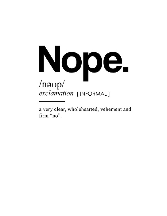 Nope Funny Definition II - Funny Dictionary Meaning - Minimal, Modern Typography Print Mixed Media