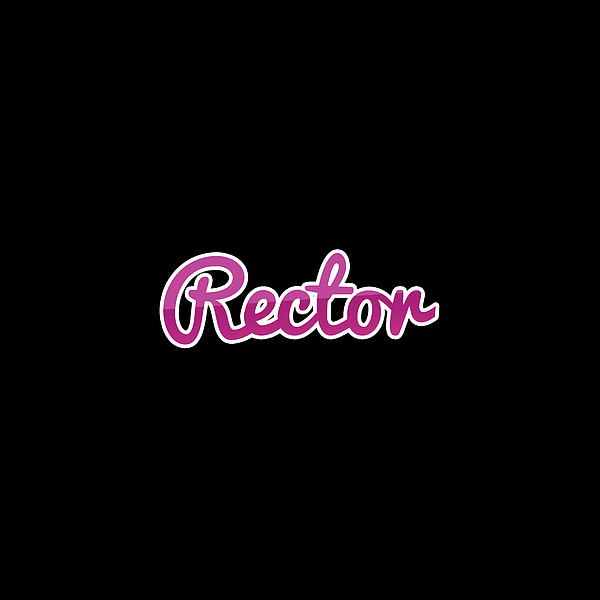 Rector #rector Digital Art