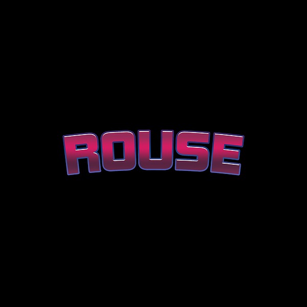 Rouse #rouse Digital Art