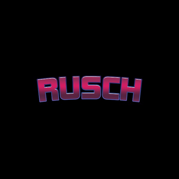 Rusch #rusch Digital Art