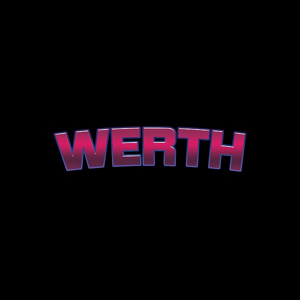 Werth #werth Digital Art