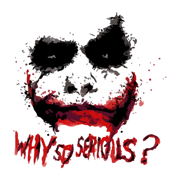 Why So Serious T-Shirt by Dewi Kur - Pixels