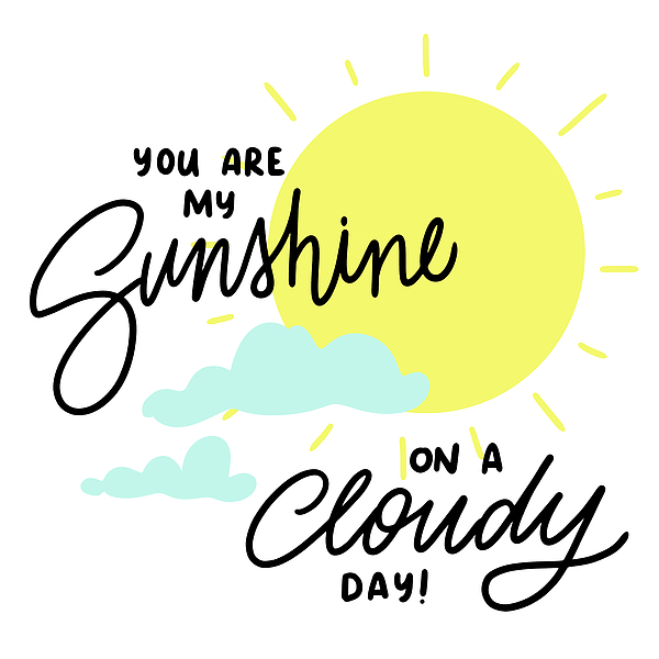 You are my sunshine lyrics | Greeting Card