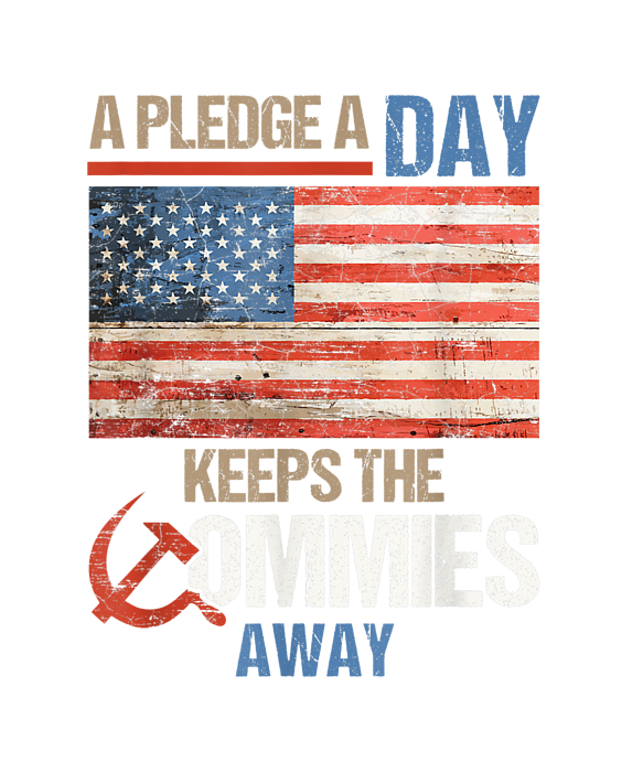 A Pledge a Day Keeps the Commies Away