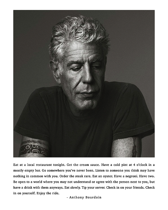 Nicholas Fowler - Anthony Bourdain Quote Print, Eat at a local restaurant tonight. 