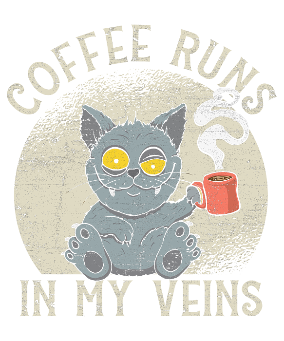 https://images.fineartamerica.com/images/artworkimages/medium/3/1-coffee-quote-coffee-runs-in-my-veins-manuel-schmucker-transparent.png