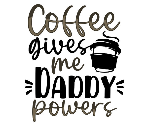 https://images.fineartamerica.com/images/artworkimages/medium/3/1-dad-gifts-coffee-gives-me-daddy-powers-coffee-drinker-gifts-kanig-designs-transparent.png