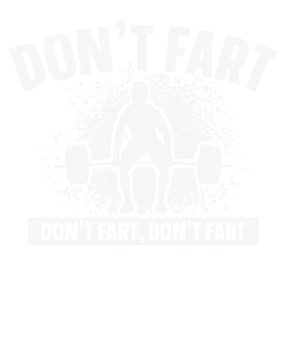 Don't Fart Funny Weight Lifting Gym Workout Fitness Gifts | Poster