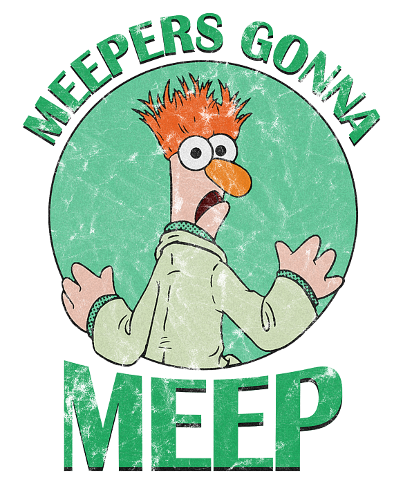 Meepers Gonna Meep The Muppets T-Shirt, Disney The Muppets S - Inspire  Uplift