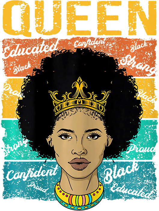 Black Queen Png Black Queen Black Girl Art Afro Women Png Black Women Strong Black Girl Png 7589