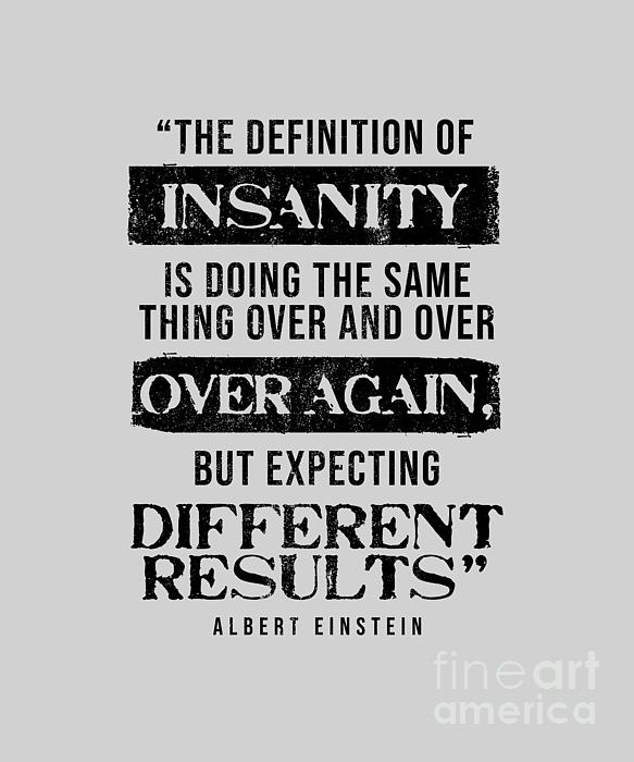 The definition 2025 of insanity quote