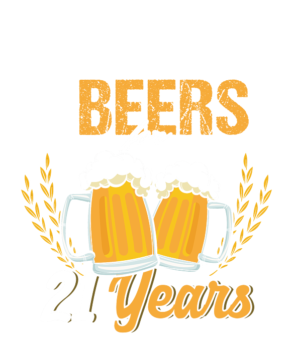 22 Nd Birthday T For Men And Women Cheers Beers 21 Years Birthday