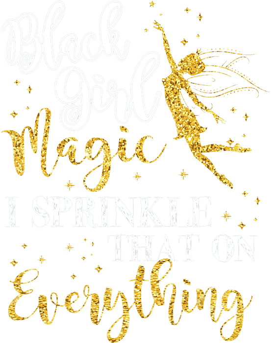 Black Girl Magic png, Cute Black Girl, Black Women, Black Melanin png,  Black Girls, Black Beauty, Fu Youth T-Shirt