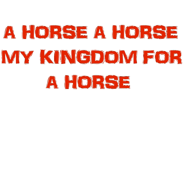 A Horse A Horse My Kingdom For A Horse Greeting Card by Buckshot Storm