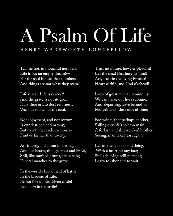 A Psalm Of Life - Henry Wadsworth Longfellow Poem - Literature