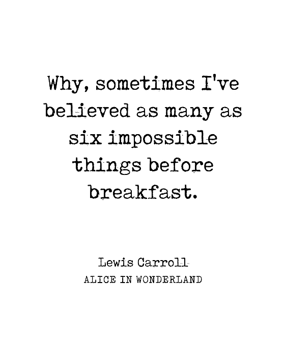Studio Grafiikka - Lewis Carroll Quote 01 - Alice In Wonderland - Literature - Typewriter Print