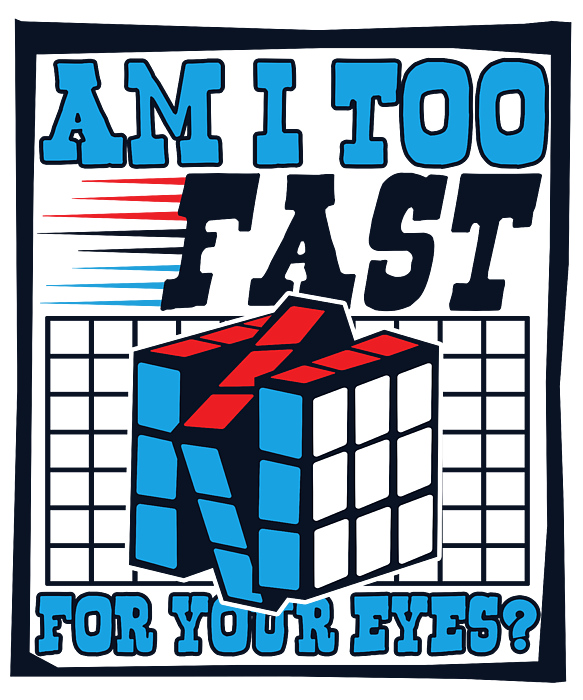 Am I Too Fast For Your Eyes Cubing Speedsolving Speed Cuber Greeting ...