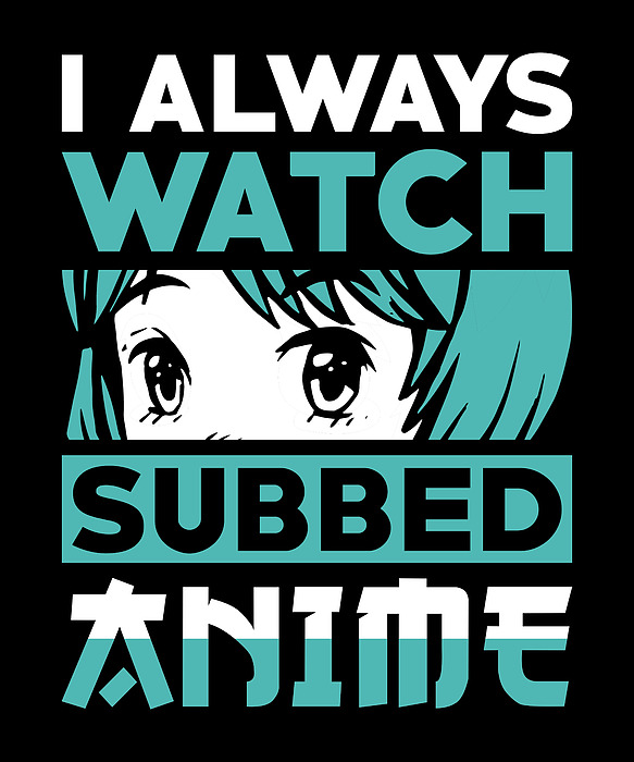 Anime Quote Funny Anime Fan Gift Poster by Manuel Schmucker - Fine Art  America