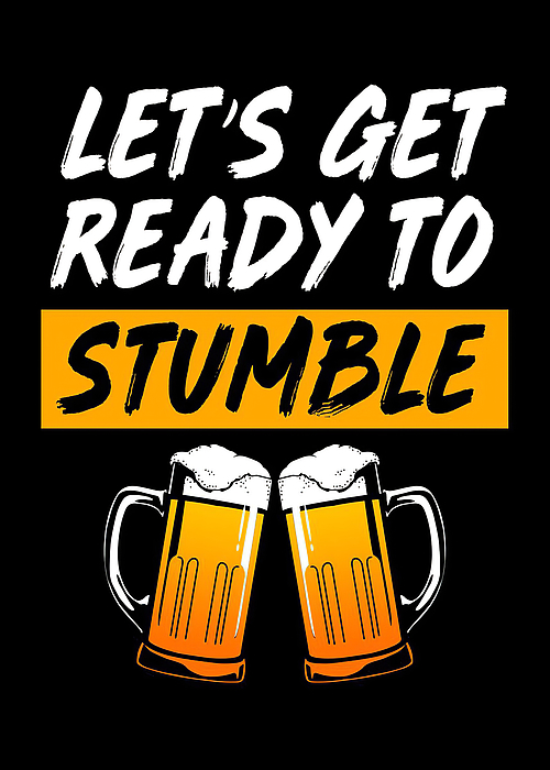 Beer Lets Get Ready To Stumble Spiral Notebook By Towery Hill Pixels