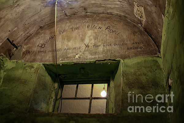 Patricia Hofmeester - Beware of the risen people .... Inscription on wall of Kilmainham