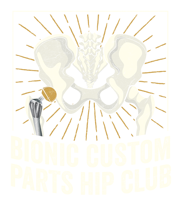 https://images.fineartamerica.com/images/artworkimages/medium/3/bionic-custom-parts-hip-club-post-surgery-recovery-hospital-maximus-designs-transparent.png