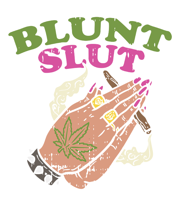 Slut 420 weed What does