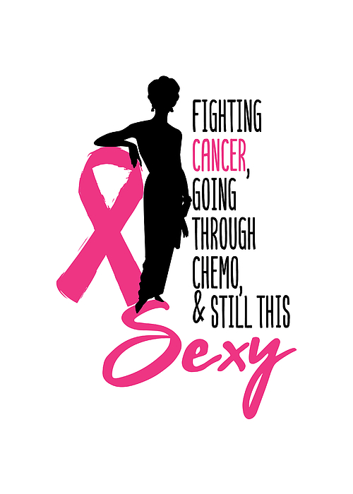 Breast Cancer Awareness Wall Art Decor Fighting Cancer Going through Chemo  And Still Sexy Fleece Blanket by Sabrina Weinrich - Pixels