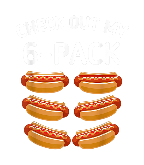 https://images.fineartamerica.com/images/artworkimages/medium/3/check-out-my-6-pack-hot-dog-funny-hot-dogs-lovers-gym-jimmie-aymen-transparent.png